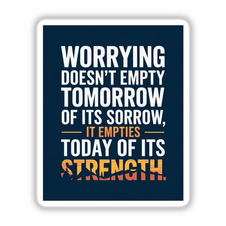 Corrie Ten Boom Quote – Worrying Doesn’t Empty Tomorrow – Inspirational Christian Clipart & Sticker showcasing a blue sign with white text, available as stickers or digital artwork for motivation.