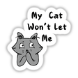 Cartoon of a cat with its hands on its face, titled My cat won't let me, available as stickers or digital artwork from Decal Venue.