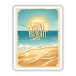 Sunlit Beach Scene with ‘Shine Bright’ Typography poster featuring a vibrant sun, waves, and text. Available as stickers or digital artwork from Decal Venue, known for unique vinyl designs.