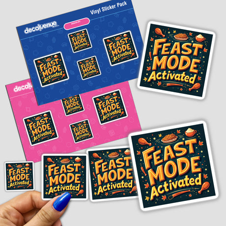 Feast Mode Activated Funny Thanksgiving Sticker pack, showcasing playful designs ideal for feast lovers. The image features a hand presenting the stickers, available as physical decals or digital clipart.