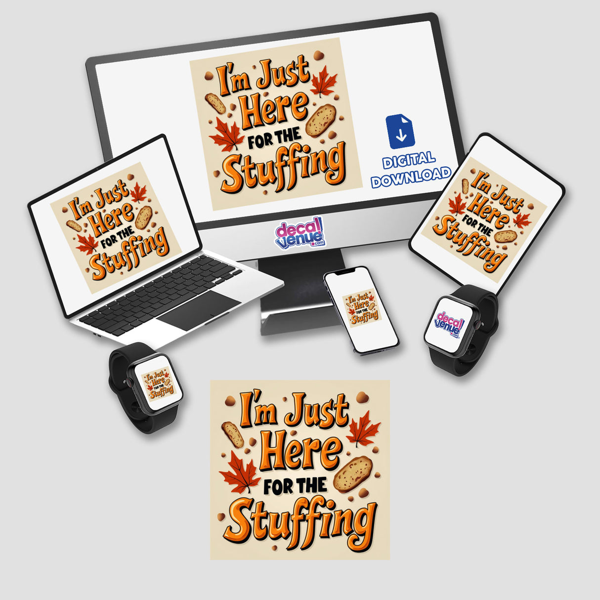 I’m Just Here for the Stuffing Funny Thanksgiving Sticker | Clipart Download featuring a computer monitor, laptop, and various devices, available as stickers or digital artwork with commercial rights.