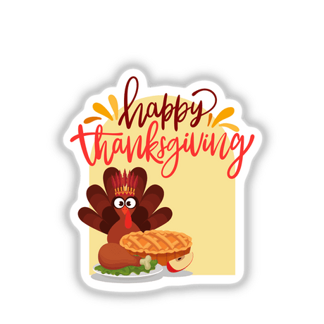 Thanksgiving Greeting: Cartoon turkey with a hat, pie, and crown, available as stickers or digital artwork, capturing festive and playful holiday elements from Decal Venue's unique collection.