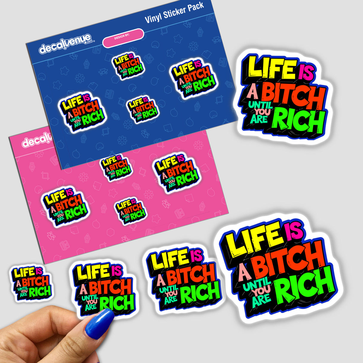 Life Is A Bitch If You Are Not Rich Funny Quote sticker, featuring bold, colorful text, displayed alongside other sticker designs, highlighting its unique and humorous appeal in the Decal Venue collection.