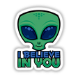 I Believe In You Friendly Cartoon Alien sticker featuring a green alien with blue eyes in a graphic design style, perfect for adding a whimsical touch to your collection from Decal Venue.