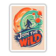 Join The Wild With Bigfoot poster featuring a cartoon depiction of Bigfoot, available as stickers or digital artwork, embodying Decal Venue's unique graphics style.