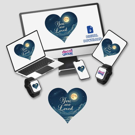 You Are Loved Sticker featuring a laptop and smartwatches with heart icons, promoting positive affirmation and mental health support; available as stickers or digital artwork for commercial download.