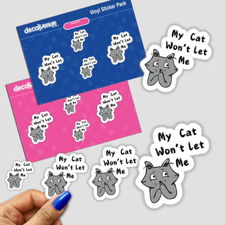 Stickers featuring cartoon cats with the phrase My cat won't let me, showcasing playful feline expressions, available as either stickers or digital artwork.