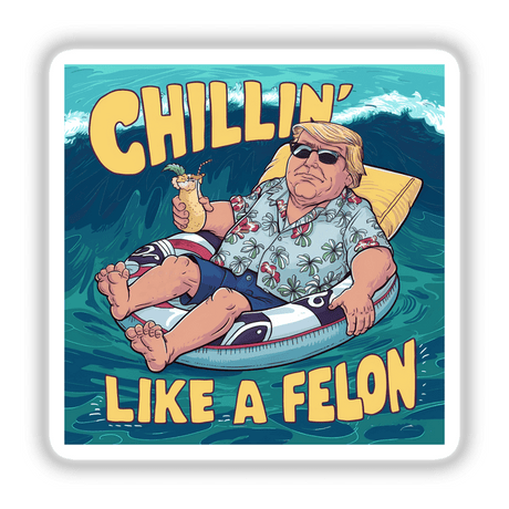 Chillin' like a felon III - Vibrant digital artwork depicting a man relaxing on a floating tire in the ocean, wearing sunglasses and a tropical shirt.