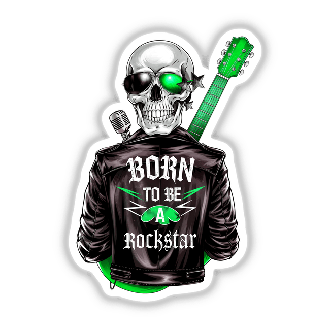 Born To Be A Rockstar sticker featuring a skull in a leather jacket with a guitar and microphone, embodying a rockstar vibe. Available as stickers or digital artwork.