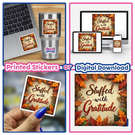 Stuffed with Gratitude Thanksgiving Sticker & Clipart featuring a collage of vibrant stickers, including a laptop adorned with a sticker, perfect for adding festive charm to digital or physical projects.