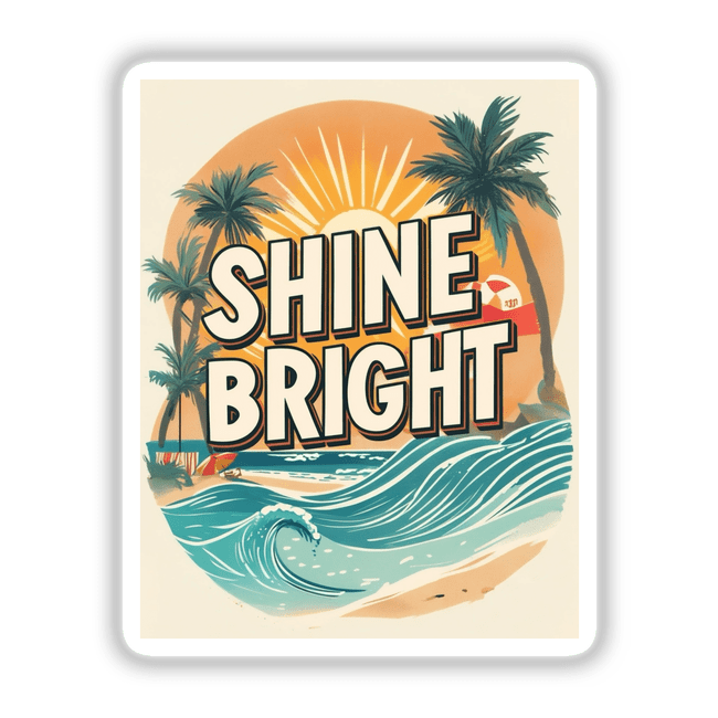 Retro Tropical ‘Shine Bright’ Beach Scene poster featuring palm trees, ocean waves, and stylized text. Available as stickers or digital artwork from Decal Venue.