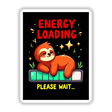 Energy Loading Please Wait Cute Sloth Quote: Illustration of a cartoon sloth hanging on a fence, featuring playful elements like stars and geometric shapes, available as stickers or digital artwork.