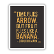 Groucho Marx Funny Time Flies Quote Clipart or Sticker features bold white text on a black and gold background, available as stickers or digital artwork from Decal Venue.