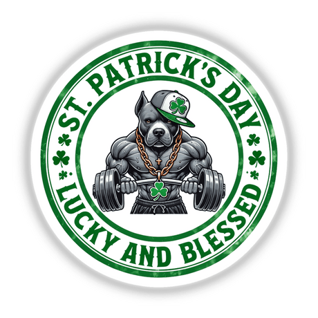 St Patricks Lucky and Blessed Pitbull logo featuring a cartoon muscular dog lifting a barbell, available as stickers or digital artwork from Decal Venue.