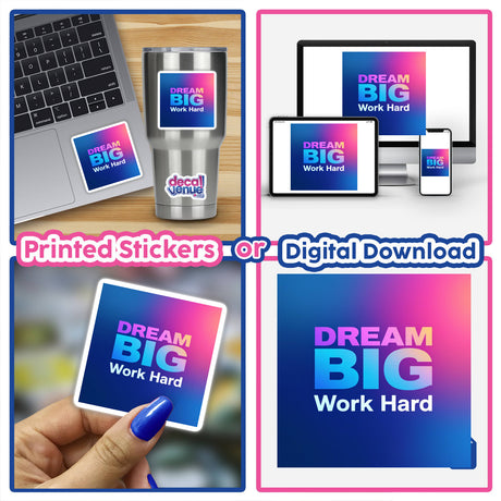 Dream Big Work Hard-themed collage featuring unique stickers and digital downloads, including a laptop with a sticker and a blue card showcasing the product's title.