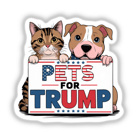 Cat and Pitbull Dog cartoon holding a sign, titled Pets for Trump - Cat and Pitbull Dog Maga II, available as stickers or digital artwork, capturing a playful political theme.