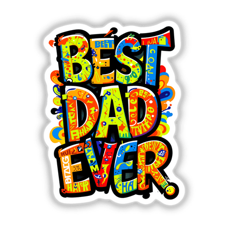 Best Dad Ever artwork featuring colorful, stylized letters available as stickers or digital art from Decal Venue, emphasizing unique and vibrant design elements.