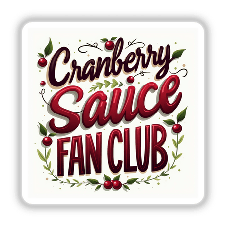 Cranberry Sauce Fan Club Thanksgiving Sticker or Clipart featuring a logo with text and a red fruit design, available for commercial use as part of Decal Venue's unique collection.