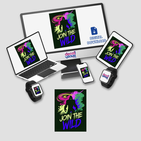 Join The Wild With Bigfoot sticker, featuring a computer monitor, laptop, and gadgets surrounding a bigfoot poster, available as unique stickers or digital artwork from Decal Venue.