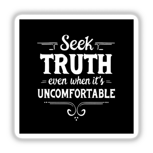 Quote about Truth Typography Sticker & Inspirational Clipart features bold, white text on a black background, perfect for stickers or digital artwork, offering commercial rights for unique design enthusiasts.