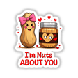 Cartoon of a smiling peanut and jar, titled I'm Nuts About You, available as unique stickers or digital artwork.