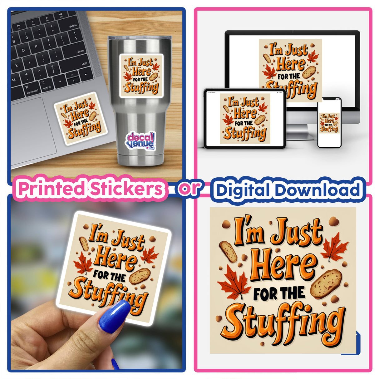 Collage featuring the I'm Just Here for the Stuffing Funny Thanksgiving Sticker on a laptop, emphasizing its playful design. Available as a sticker or digital artwork for commercial use.