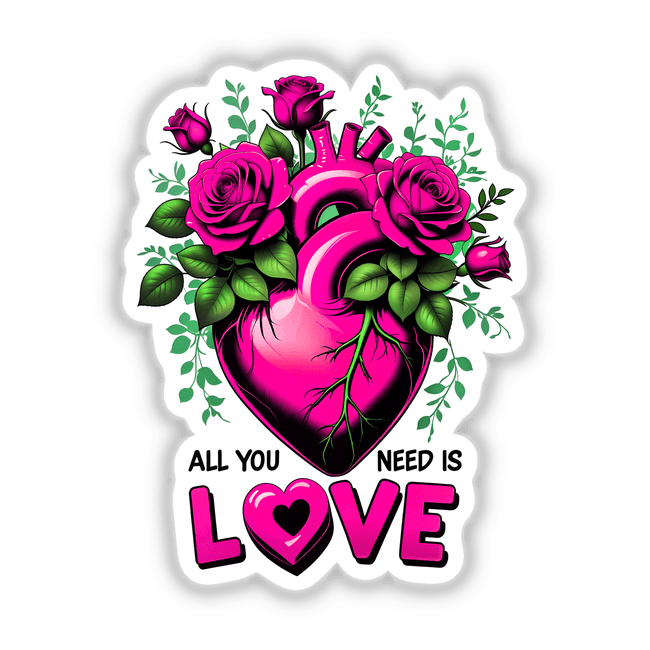 All You Need Is Love: A graphic featuring a pink heart adorned with roses and leaves, available as stickers or digital artwork from Decal Venue.