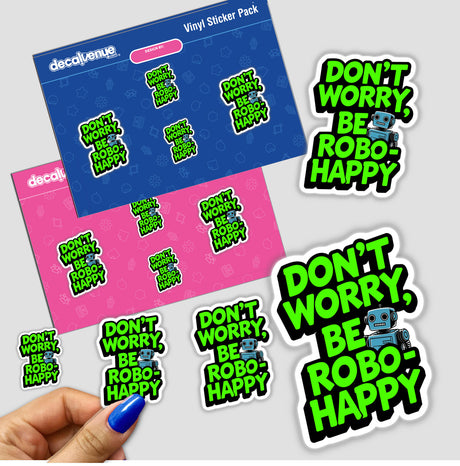 Don't Worry Be Robo-Happy Funny Quote sticker featuring a cartoon robot and playful text, designed for use as a sticker or digital artwork.