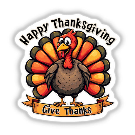 Happy Thanksgiving Turkey Give Thanks sticker featuring a cartoon turkey with a large beak and text, available as stickers or digital artwork from Decal Venue.