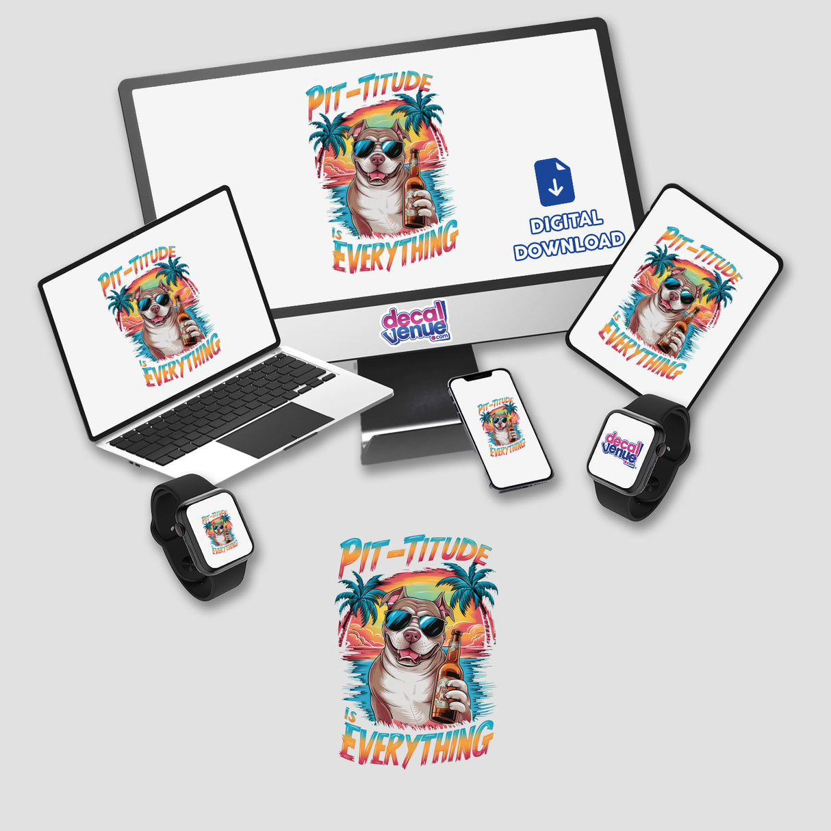 Vibrant digital artwork of a pitbull dog wearing sunglasses and surrounded by palm trees, showcasing a positive and fun "Pit-titude Is Everything" message. The image is featured on various digital products like laptops, phones, and smartwatches, demonstrating Decal Venue's range of customizable stickers and digital art for self-expression.