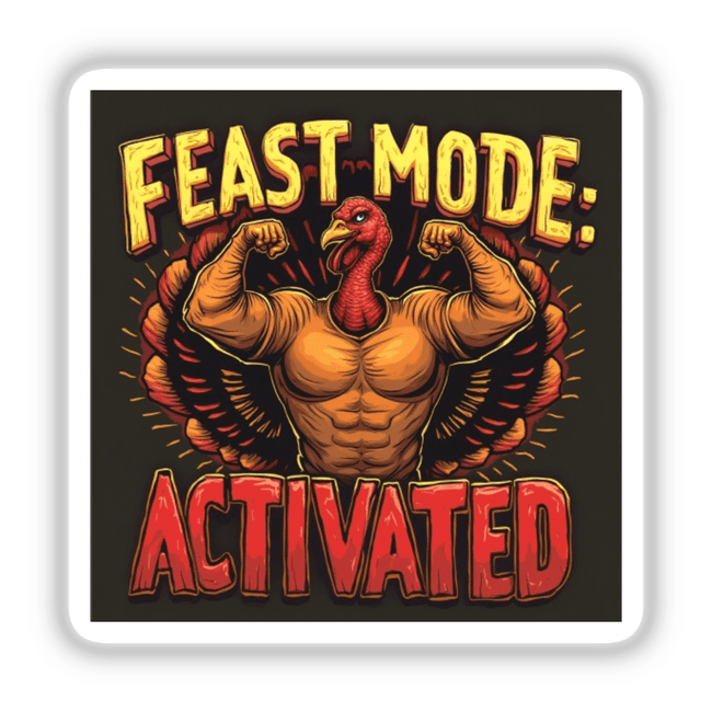 Feast Mode: Activated Thanksgiving Sticker & Clipart features a cartoon turkey flexing muscles, embodying strength and humor. Ideal for stickers or digital artwork with commercial rights.