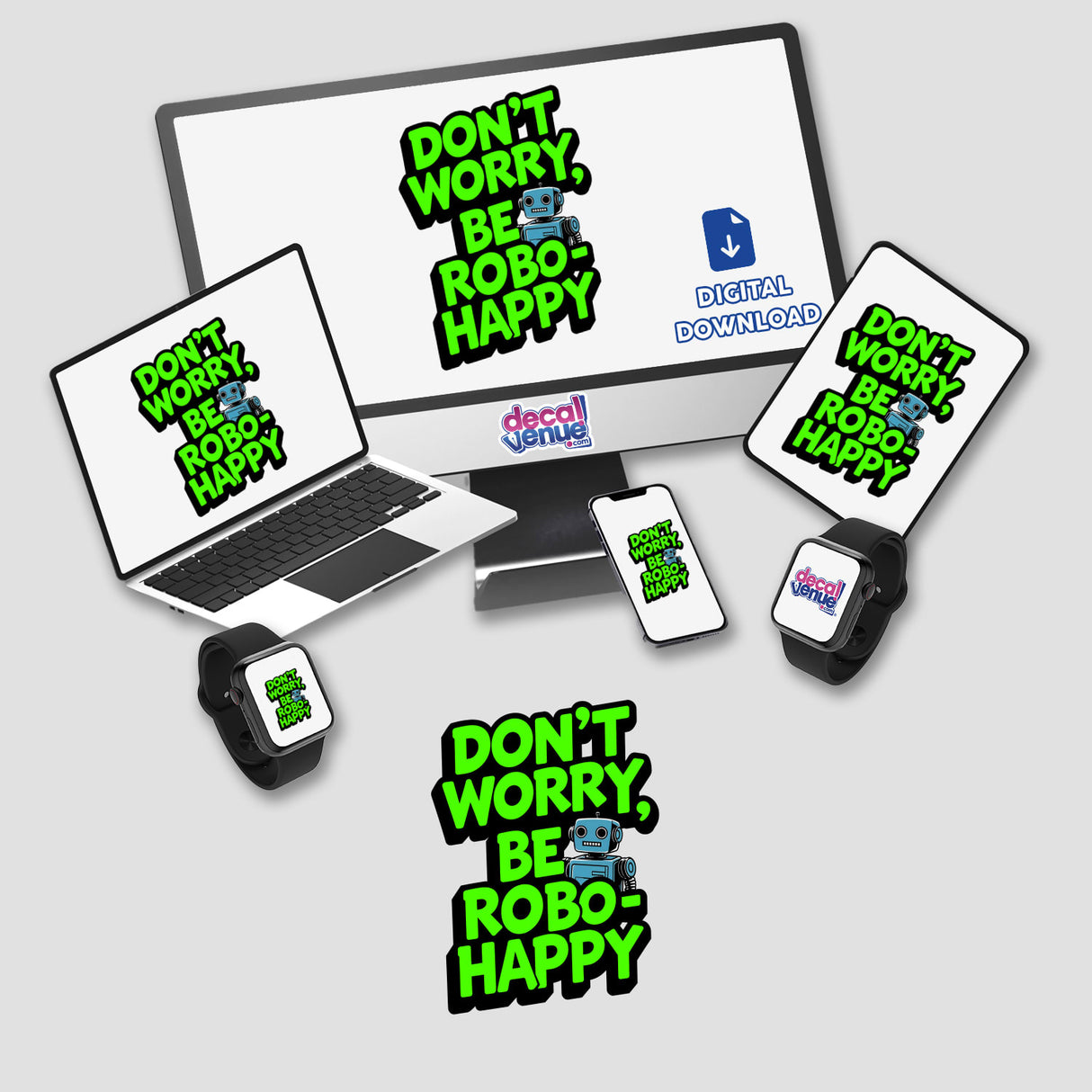 Don't Worry Be Robo-Happy Funny Quote featured on a computer monitor among electronic devices, showcasing this humorous design available as stickers or digital artwork for tech enthusiasts.