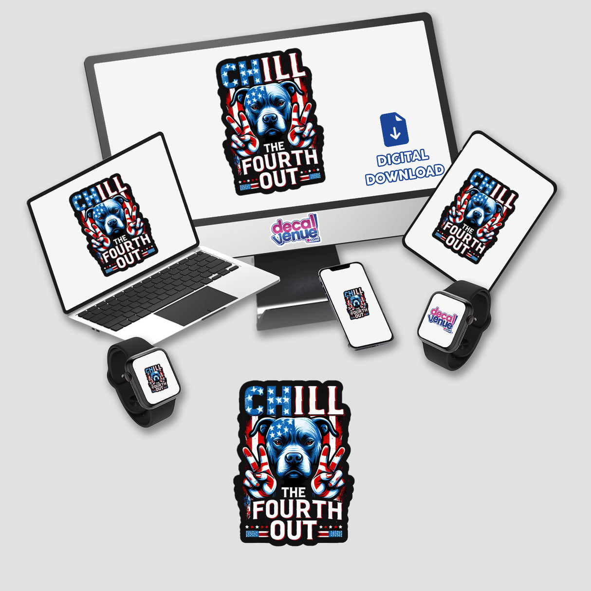 Patriotic pitbull digital artwork featuring the text "Chill the Fourth Out" on various electronics and devices, including a laptop, smartphone, and smartwatch. The product placement showcases the design on digital products from the Decal Venue store, which specializes in unique stickers and digital art.