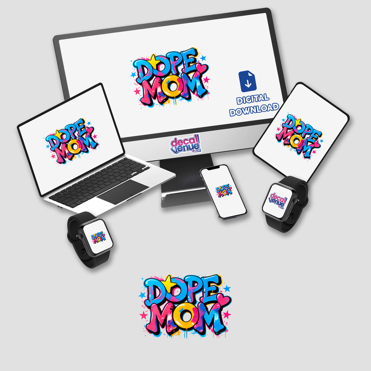 Dope Mom design featuring computer monitor, laptop, phone, and smart watch elements, available as vinyl stickers or digital artwork, showcasing unique, vibrant graffiti style.