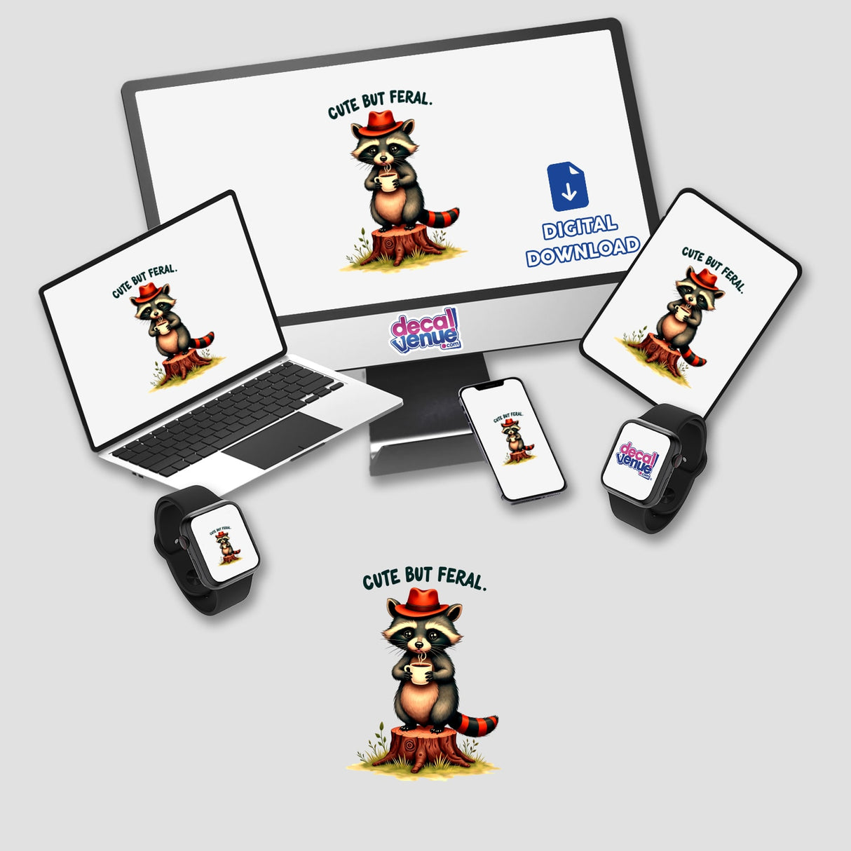 Cute But Feral Raccoon Quote displayed on a computer monitor and laptop, featuring a cartoon raccoon holding a mug, available as stickers or digital artwork from Decal Venue.