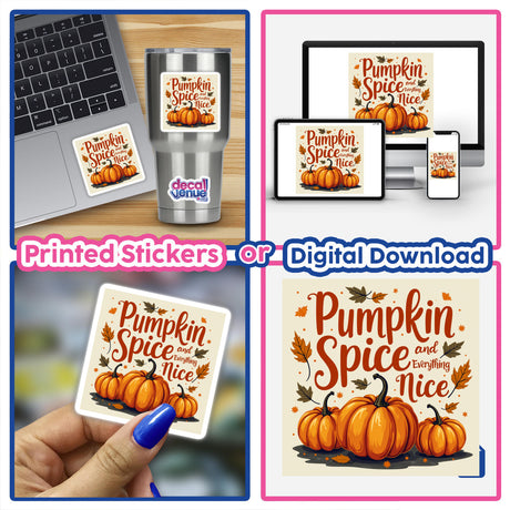 Pumpkin Spice and Everything Nice Thanksgiving Sticker & Clipart featuring a pumpkin design, suitable for laptops or digital downloads, offered with commercial rights.