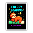 Energy Loading Please Wait Cute Sloth Quote features a cartoon sloth resting on a fence with eyes closed, surrounded by playful elements, available as stickers or digital artwork from Decal Venue.