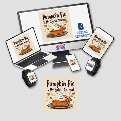 Pumpkin Pie is My Spirit Animal Funny Thanksgiving Sticker | Clipart, featuring whimsical pie illustrations on a computer and laptop screens, available as stickers or digital artwork with commercial rights.