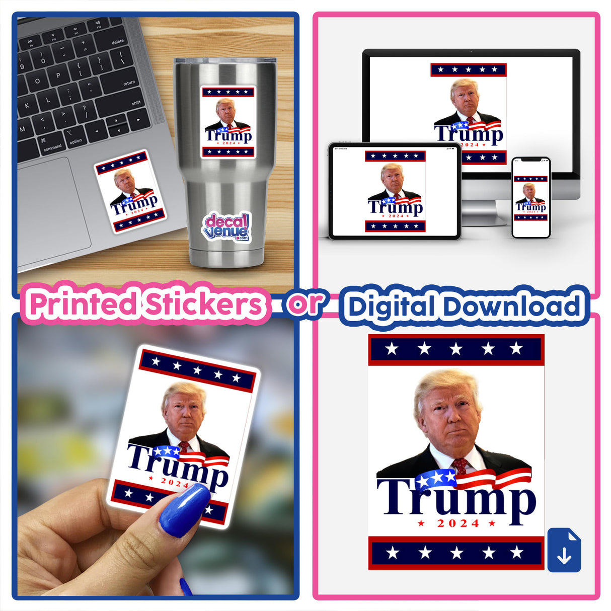 Printed stickers or digital download of Trump 2024 digital artwork featuring the candidate's photo and campaign branding on various devices and products.