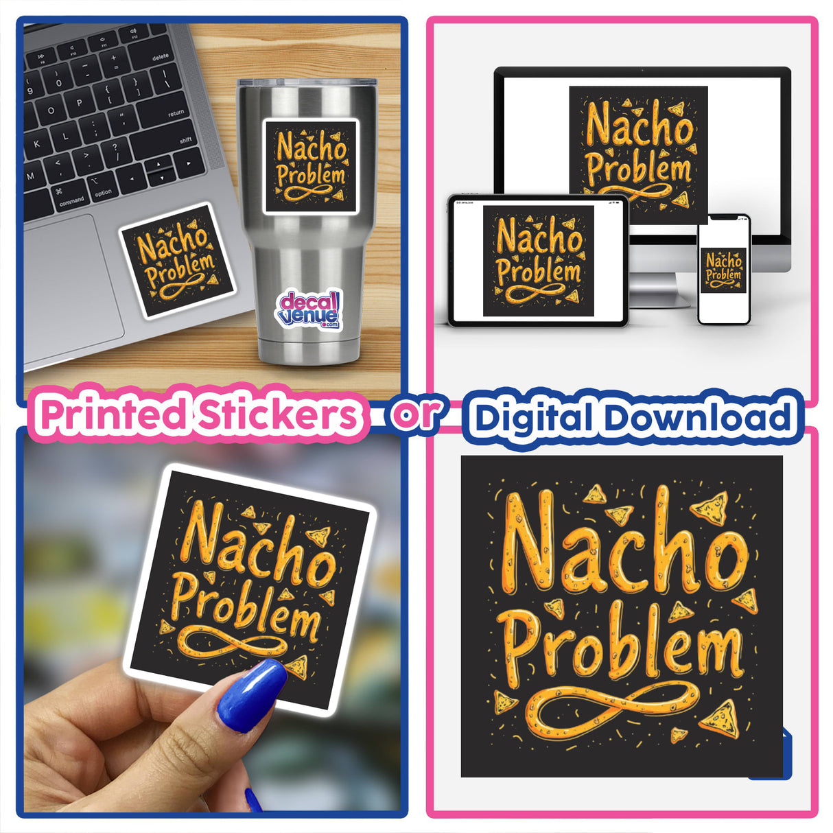 Collage featuring the Nacho Problem - Funny Nacho Lover Sticker, ideal for snack enthusiasts. Includes laptop and digital artwork elements, embodying Decal Venue's unique sticker and digital art collection.