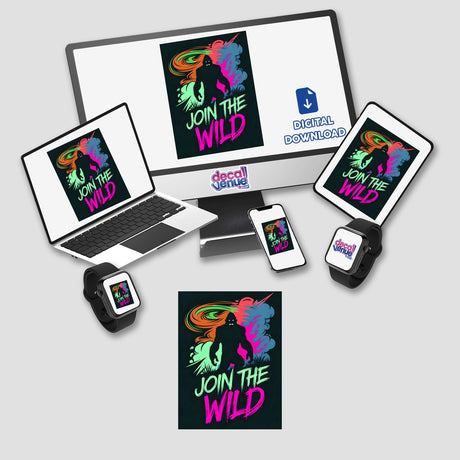 Join The Wild With Bigfoot sticker, featuring a Bigfoot illustration with colorful text, displayed on various electronic devices including a laptop, monitor, and phone. Available as stickers or digital artwork.