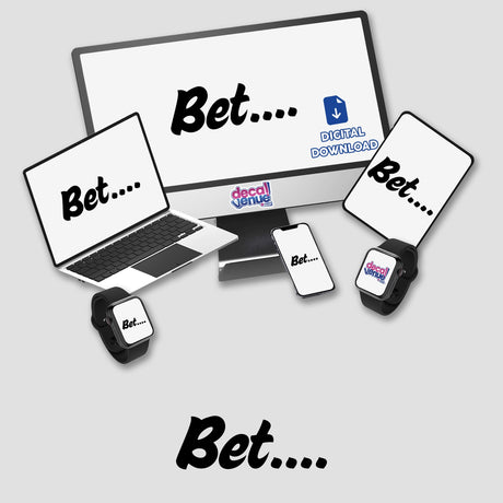 Bet-in black design featured on a computer monitor and laptop, showcasing its sleek appearance. Available as unique stickers or digital artwork from Decal Venue, highlighting modern digital aesthetics.