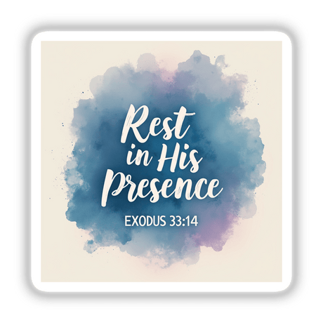 Rest in His Presence – Exodus 33:14 Christian Sticker or Clipart features a blue and purple watercolor splash design with bold white text, ideal for unique spiritual expression and creativity.