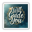 Christian Sticker | I Will Guide You - Psalm 32:8 features bold white text on a blue background, embodying the message of direction and guidance. Available as stickers or digital artwork.