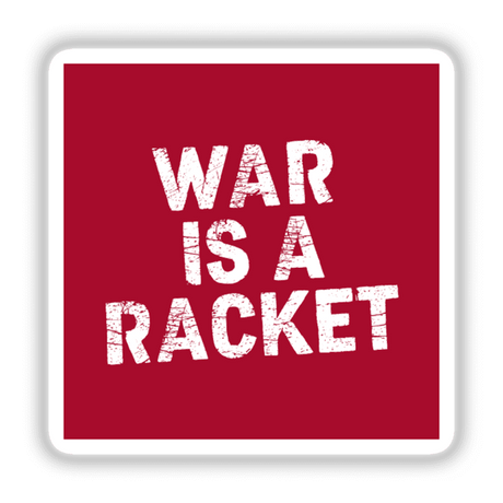 War is a Racket - Major General Smedley Butler Quote
