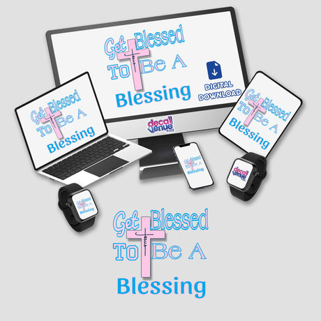 Computer monitor and laptop displaying the Get Blessed Motivation Spiritual design with a cross, available as stickers or digital artwork.