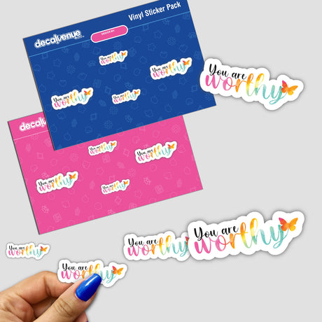 Beautiful You are Worthy Sticker