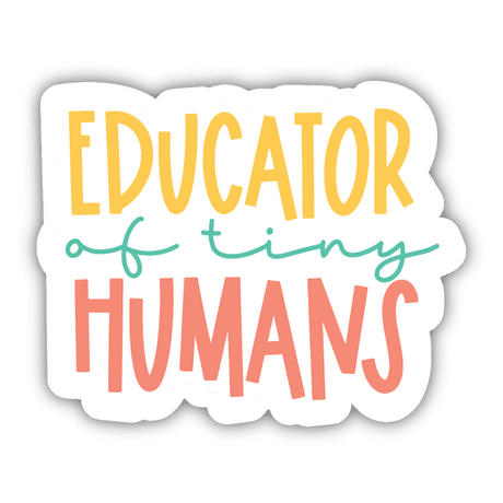 Educator of Tiny Humans Sticker