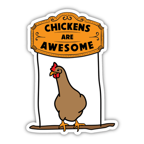 Chickens are Awesome