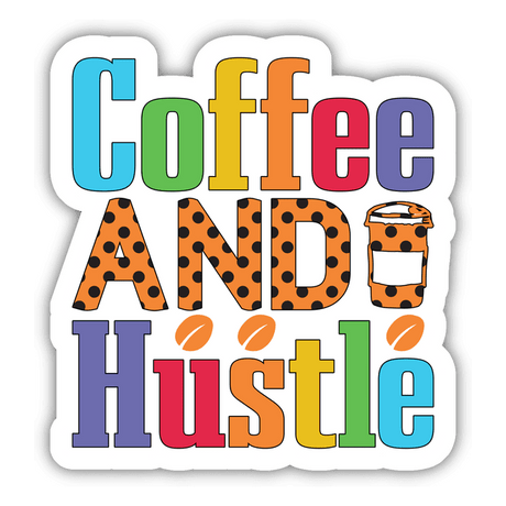 Coffee and Hustle